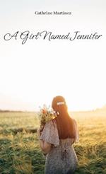 A Girl Named Jennifer