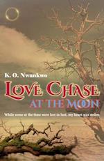 Love Chase at the Moon