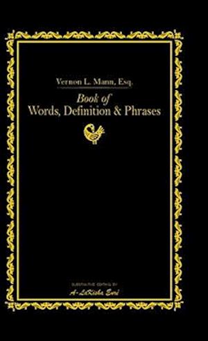 Book of Words, Definitions, & Phrases