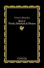 Book of Words, Definitions, & Phrases