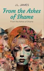 From the Ashes of Shame, A Spiritual Book and Journal