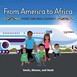 From America to Africa, Three Siblings Journey