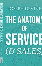 The Anatomy of Service (& Sales)