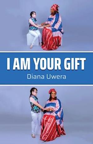 I Am Your Gift