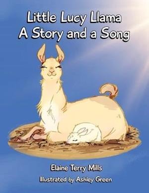 Little Lucy Llama, A Story and a Song