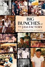 Big Bunches At The Jam Factory