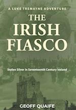 The Irish Fiasco