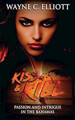 Kiss and Kill