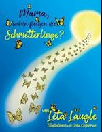 Mommy, Where Do Butterflies Go? (German Edition)