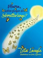 Mommy, Where Do Butterflies Go? (German Edition)