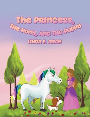 The Princess, The Pony, and The Puppy