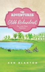 The Adventures of Glibb Redundant