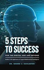 5 Steps to Success for the Digital Age and Beyond