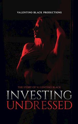 Investing Undressed