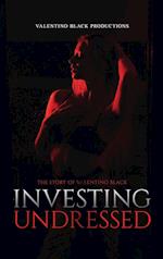 Investing Undressed