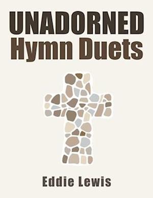 Unadorned Hymn Duets