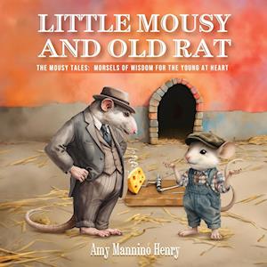 Little Mousy and Old Rat