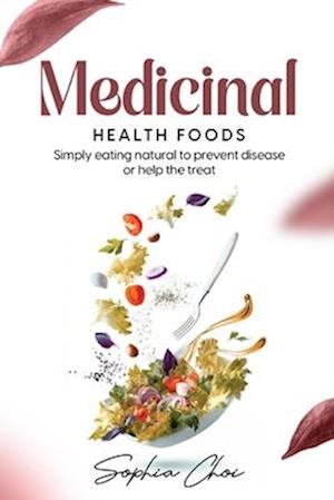 Medicinal Health Foods