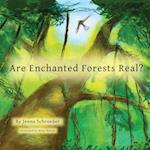 Are Enchanted Forests Real?