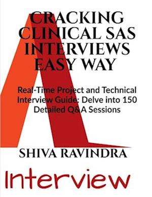 Cracking Clinical SAS Interviews Easy Way