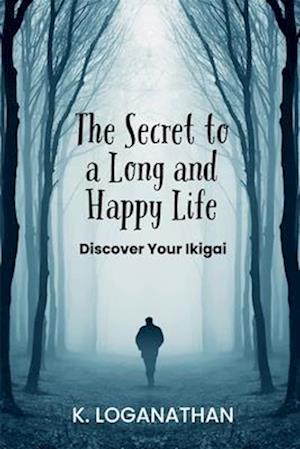 The Secret to a Long and Happy Life