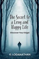 The Secret to a Long and Happy Life