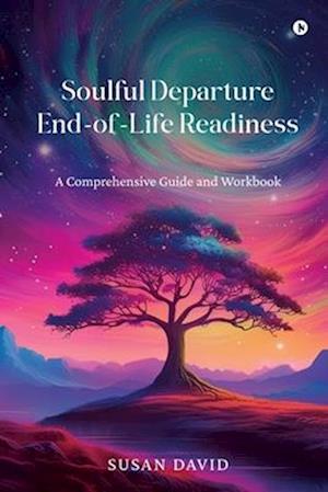 Soulful Departure End-of-Life Readiness