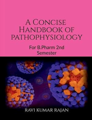 A concise Handbook of Pathophysiology