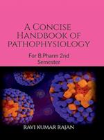 A concise Handbook of Pathophysiology