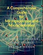 A Comprehensive Guide for Microprocessor and Microcontroller