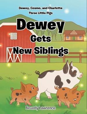 Dewey Gets New Siblings