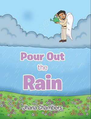 Pour Out the Rain