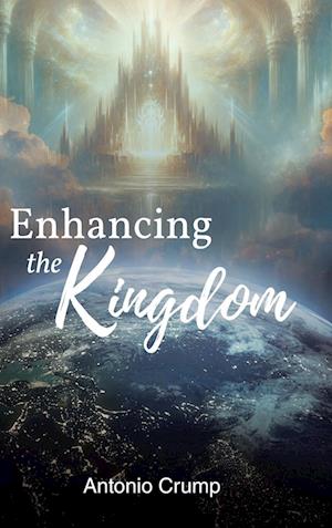 Enhancing the Kingdom