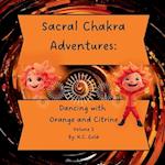 Sacral Chakra Adventures