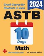 ASTB Math Test Prep in 10 Days