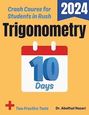 Trigonometry Test Prep in 10 Days