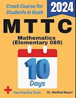 MTTC Mathematics (Elementary) (089) Test Prep in 10 Days