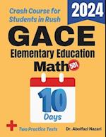 GACE Elementary Education Math Test Prep in 10 Days