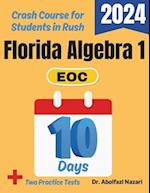 Florida Algebra 1 EOC Test Prep in 10 Days