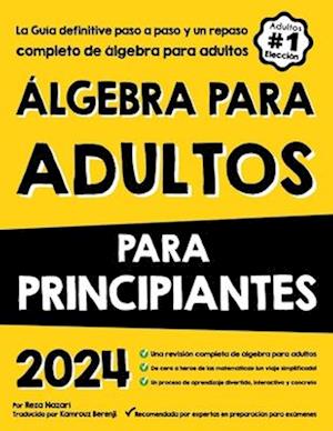 Álgebra Para Adultos Para Principiantes