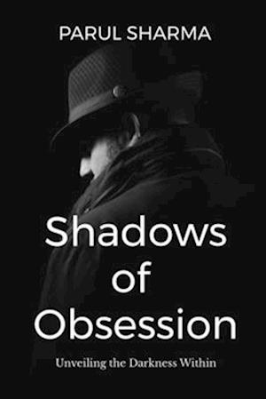 Shadows of Obsession