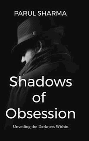 Shadows of Obsession