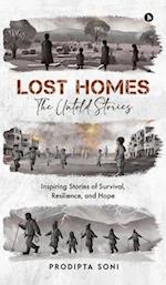 Lost Homes - The Untold Stories