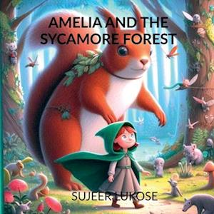 Amelia and the Sycamore Forest