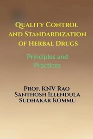 Quality Control and Standardization of Herbal Drugs