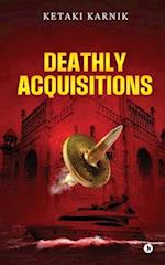 Deathly Acquisitions