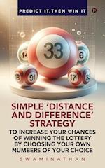 Simple 'Distance and Difference' Strategy to Increase Your Chances of Winning the Lottery