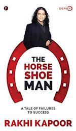 The Horse Shoe Man