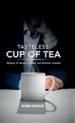 Tasteless Cup of Tea