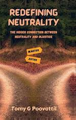 Redefining Neutrality